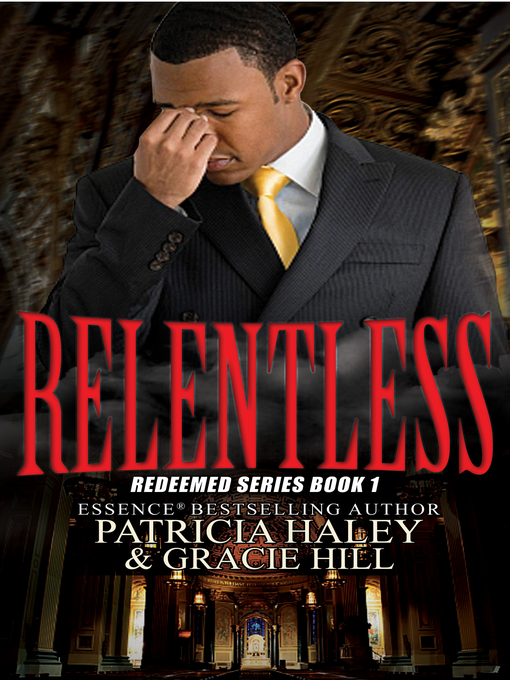 Title details for Relentless by Patricia Haley - Available